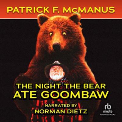 The Night the Bear Ate Goombaw 1664422501 Book Cover