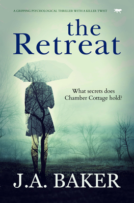 The Retreat: A Gripping Psychological Thriller ... 1912175657 Book Cover