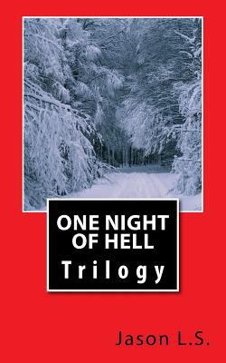 One Night of Hell: Trilogy 1544988346 Book Cover