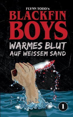 Blackfin Boys - Warmes Blut auf weißem Sand: Da... [German] 375831920X Book Cover