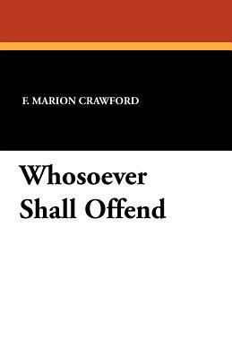 Whosoever Shall Offend 1434423905 Book Cover