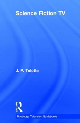 Science Fiction TV 0415825814 Book Cover