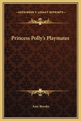 Princess Polly's Playmates 1169245617 Book Cover