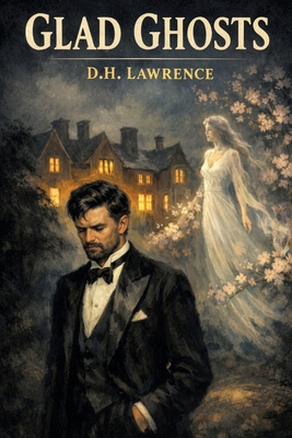 Glad Ghosts 1667664050 Book Cover