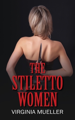 The Stiletto Women 1977281044 Book Cover