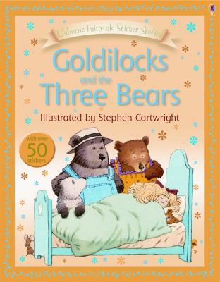 Goldilocks and the Three Bears [With Stickers] 0794513875 Book Cover