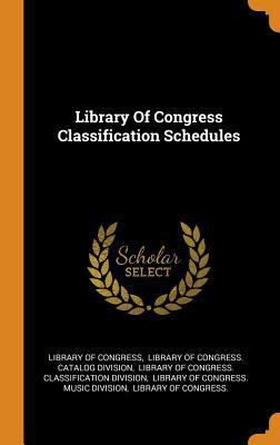 Library of Congress Classification Schedules 0353589470 Book Cover