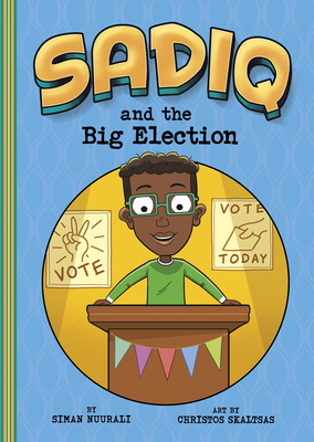 Sadiq and the Big Election 1663909865 Book Cover