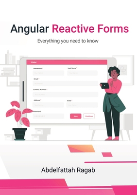 Angular Reactive Forms: Everything you need to ... 3384411501 Book Cover