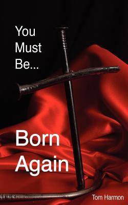 You Must Be Born Again 1609200152 Book Cover
