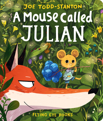 A Mouse Called Julian 183874214X Book Cover