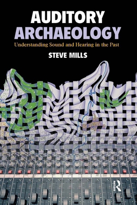 Auditory Archaeology: Understanding Sound and H... 1611320801 Book Cover