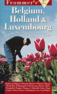 Frommer's Belgium Hoolland & Luxembourg 0028615735 Book Cover