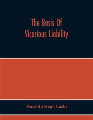 The Basis Of Vicarious Liability 9354219357 Book Cover