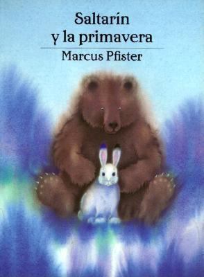 Saltarin y La Primavera [Spanish] 1558588760 Book Cover