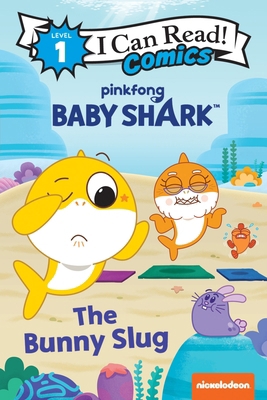 Baby Shark's Big Show!: The Bunny Slug 0063158930 Book Cover