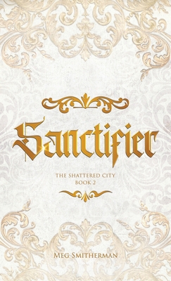 Sanctifier B0CW1Y4M1N Book Cover