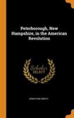 Peterborough, New Hampshire, in the American Re... 0344533050 Book Cover