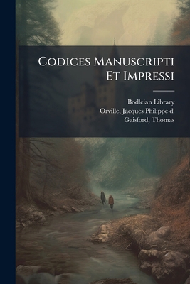 Codices Manuscripti Et Impressi [Latin] 129307442X Book Cover
