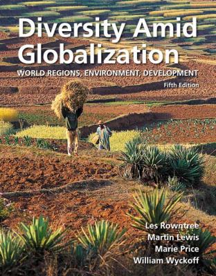 Diversity Amid Globalization: World Regions, En... 0321714482 Book Cover