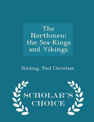 The Northmen; The Sea-Kings and Vikings - Schol... 1296304256 Book Cover