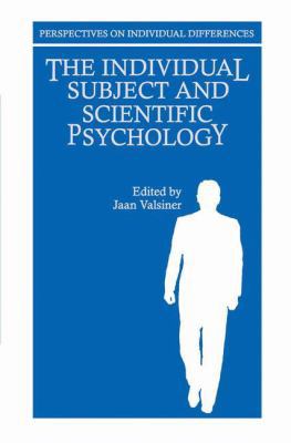 The Individual Subject and Scientific Psychology 1489922415 Book Cover