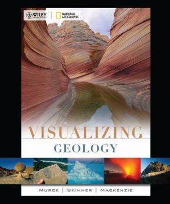Visualizing Geology (Visualizing Series) 0471747270 Book Cover