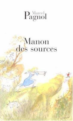 Manon Des Sources [French] 2877060551 Book Cover