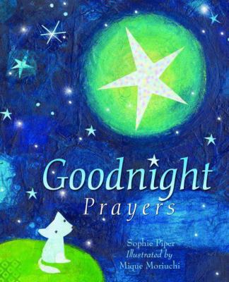 Goodnight Prayers: Prayers and Blessings for a ... 0825478391 Book Cover