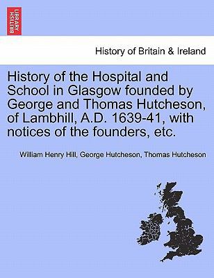 History of the Hospital and School in Glasgow F... 124104533X Book Cover