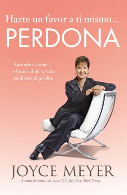 Hazte Un Favor a Ti Mismo... Perdona: Aprende a... [Spanish] B007AGOLKC Book Cover