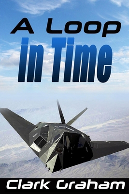A Loop in Time 1974499790 Book Cover