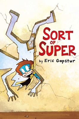 Sort of Super 1534480293 Book Cover