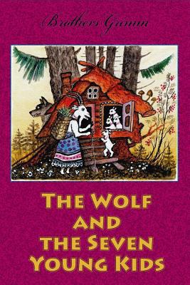 The Wolf and the Seven Young Kids 1727643593 Book Cover