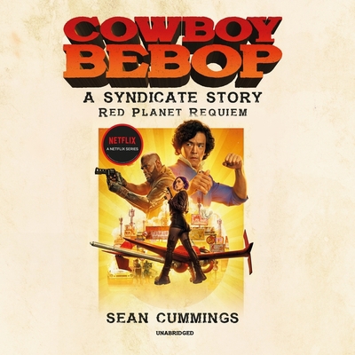Cowboy Bebop: A Syndicate Story: Red Planet Req... B09T69QDSK Book Cover