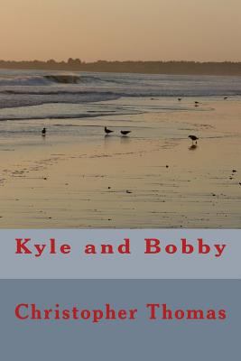 Kyle and Bobby 1983975702 Book Cover