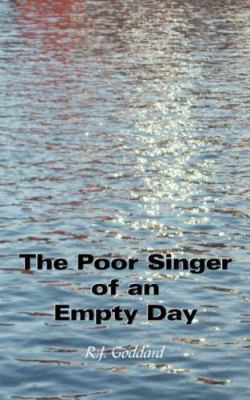 The Poor Singer of an Empty Day 0755210581 Book Cover