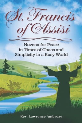 St. Francis of Assisi: Novena for Peace in Time... B0DJKVFCNJ Book Cover
