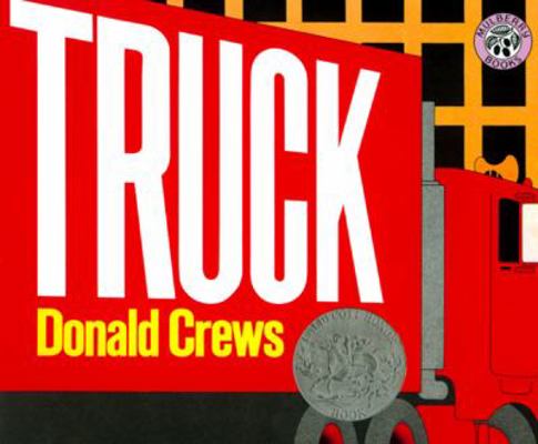 Truck: A Caldecott Honor Award Winner B00FZVFAKO Book Cover