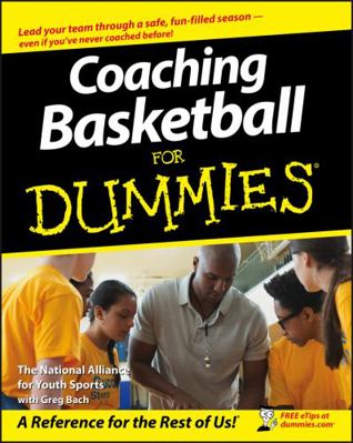 Coaching Basketball for Dummies 0470149760 Book Cover