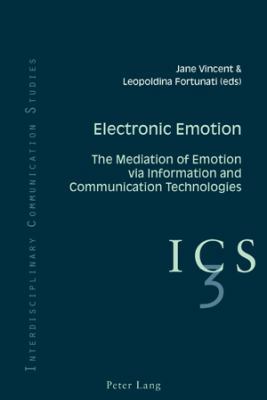 Electronic Emotion; The Mediation of Emotion vi... 3039118668 Book Cover