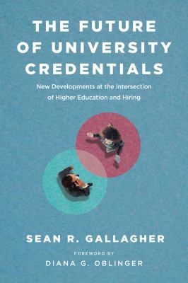 The Future of University Credentials: New Devel... 1612509673 Book Cover