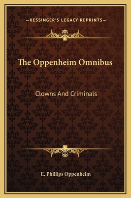 The Oppenheim Omnibus: Clowns And Criminals 1169372295 Book Cover