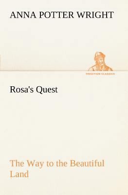 Rosa's Quest The Way to the Beautiful Land 3849185990 Book Cover