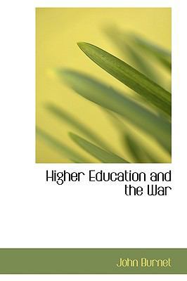 Higher Education and the War 1103710699 Book Cover