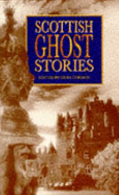 Scottish Ghost Stories 1859584837 Book Cover