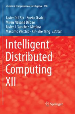 Intelligent Distributed Computing XII 3030076164 Book Cover