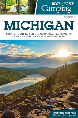 Best Tent Camping: Michigan: Your Car-Camping G... 1634043162 Book Cover