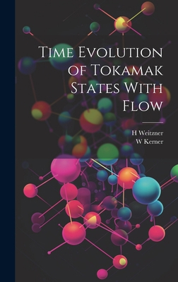 Time Evolution of Tokamak States With Flow 1020795433 Book Cover