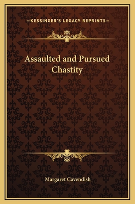 Assaulted and Pursued Chastity 1169219985 Book Cover